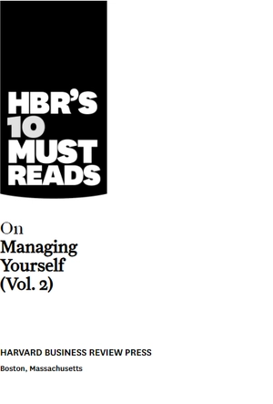 hbr's 10 must reads on managing yourself vol. 2