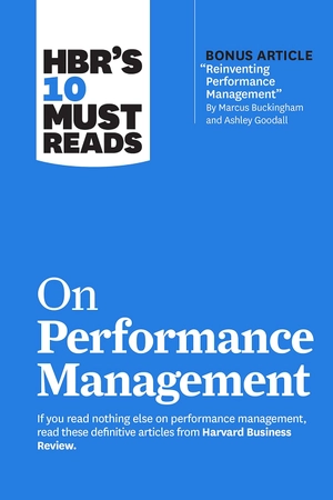 hbr's 10 must reads: on performance management