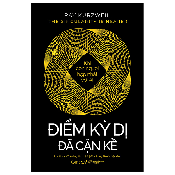 He Singularity Is Nearer - Diem Ky Di Da Can Ke - Khi Con Nguoi Hop Nhat Voi AI