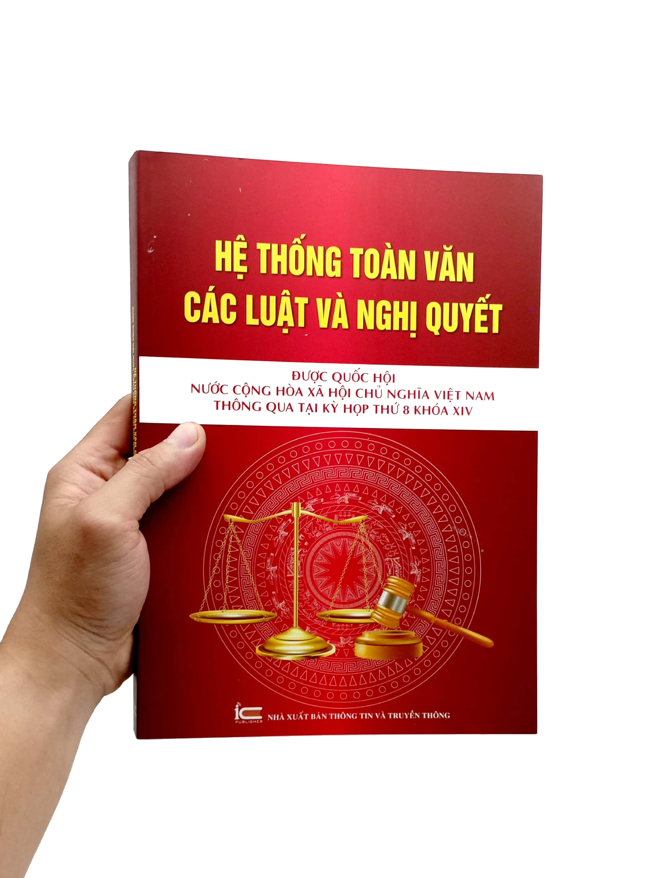 hệ thống toàn văn các luật và các nghị quyết được quốc hội nước cộng hòa xã hội chủ nghĩa việt nam thông quan tại kỳ họp thứ 8 khóa xiv