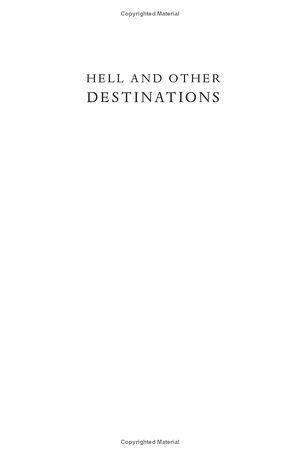 hell and other destinations: a 21st-century memoir
