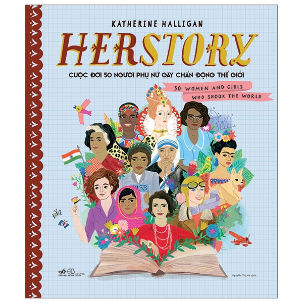 herstory - cuộc đời 50 người phụ nữ gây chấn động thế giới