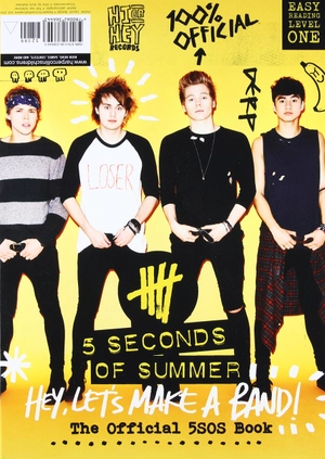 hey, let's make a band! : the official 5sos book