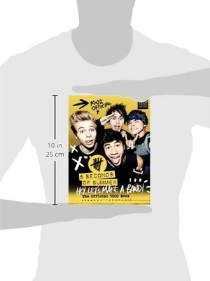 hey, let's make a band! : the official 5sos book