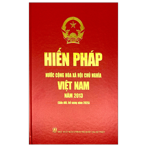 Hien Phap Nuoc Cong Hoa Xa Hoi Chu Nghia Viet Nam Nam 2013 (Sua Doi, Bo Sung Nam 2015) - Bia Cung