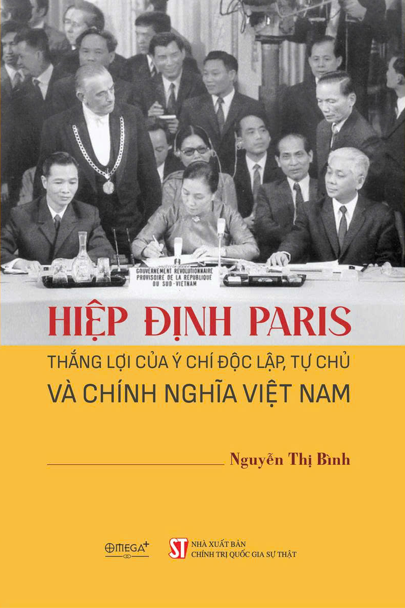 Hiệp Định Paris - Thắng Lợi Của Ý Chí Độc Lập, Tự Chủ Và Chính Nghĩa Việt Nam - Bìa Cứng