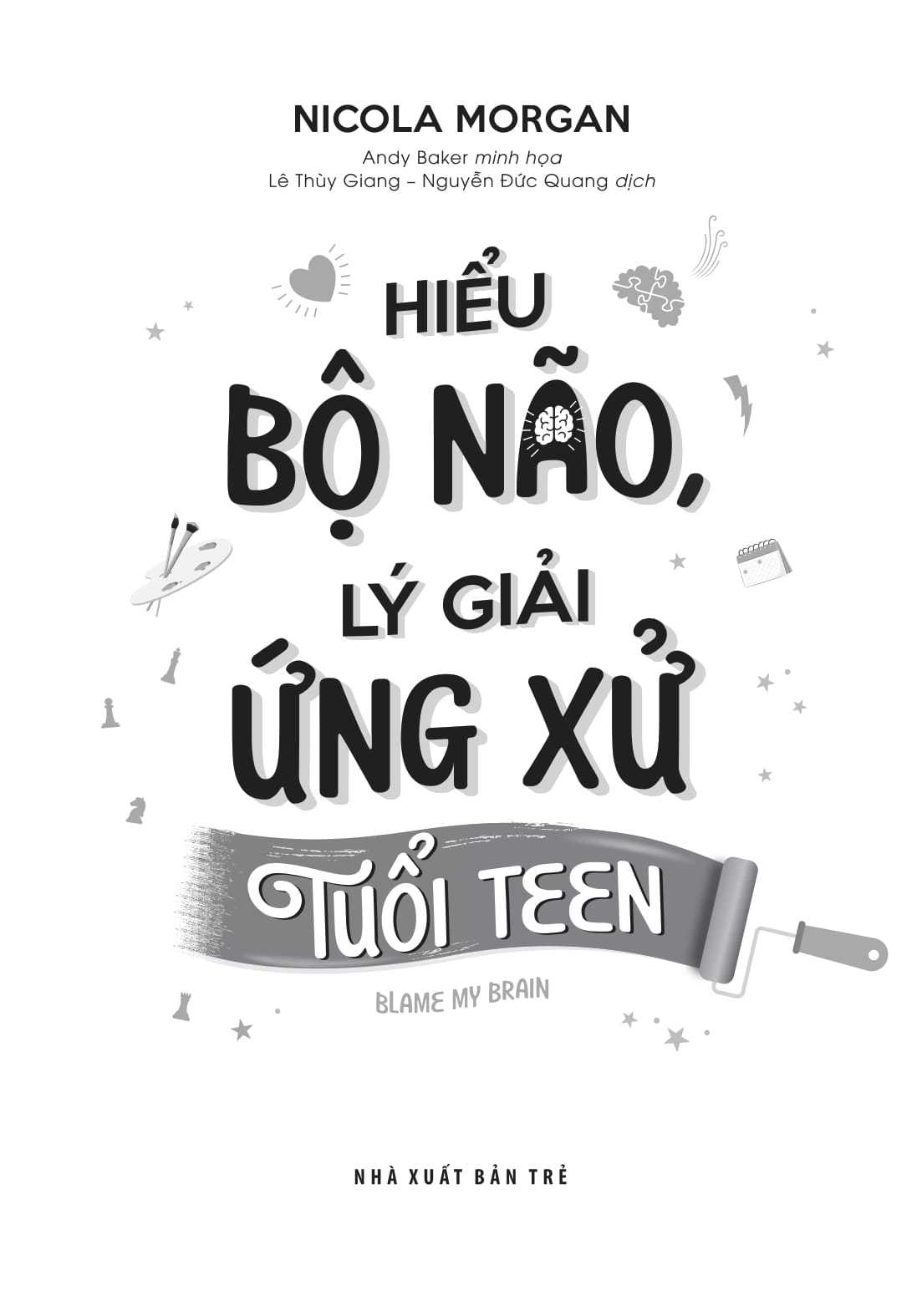hiểu bộ não, lý giải ứng xử tuổi teen