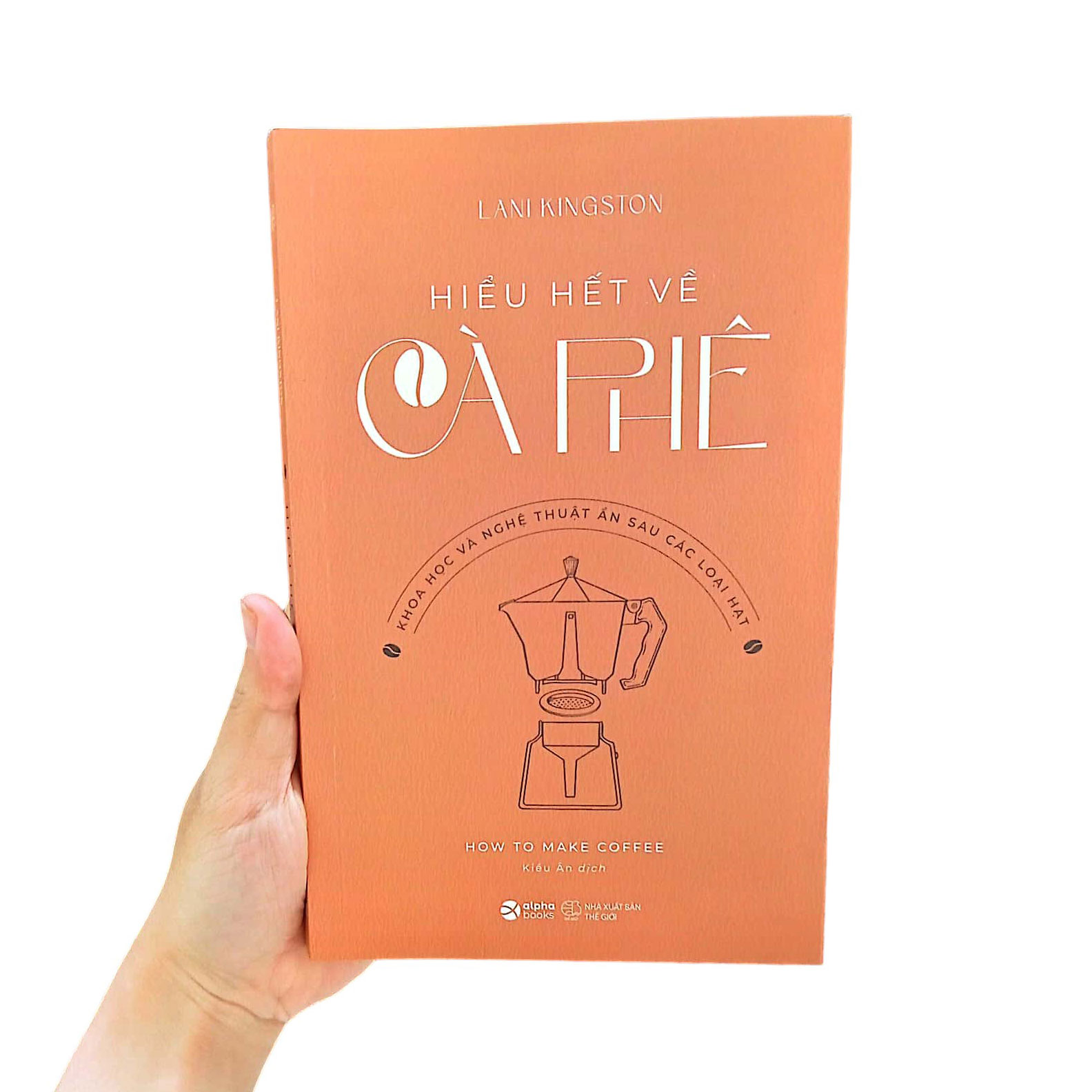 hiểu hết về cà phê