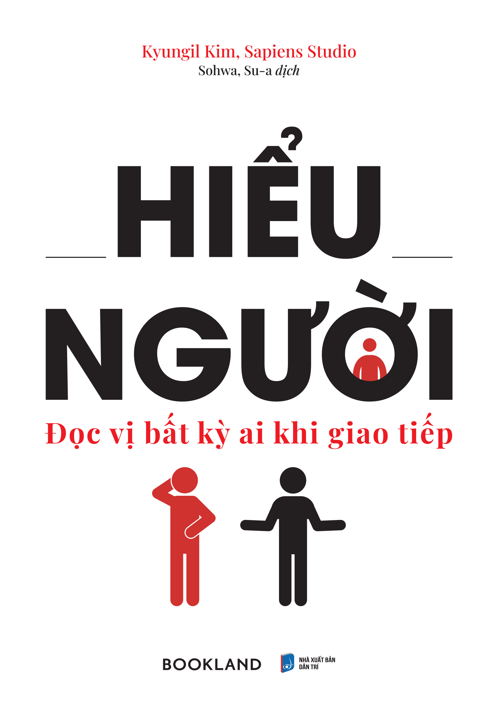 hiểu người - đọc vị bất kỳ ai khi giao tiếp