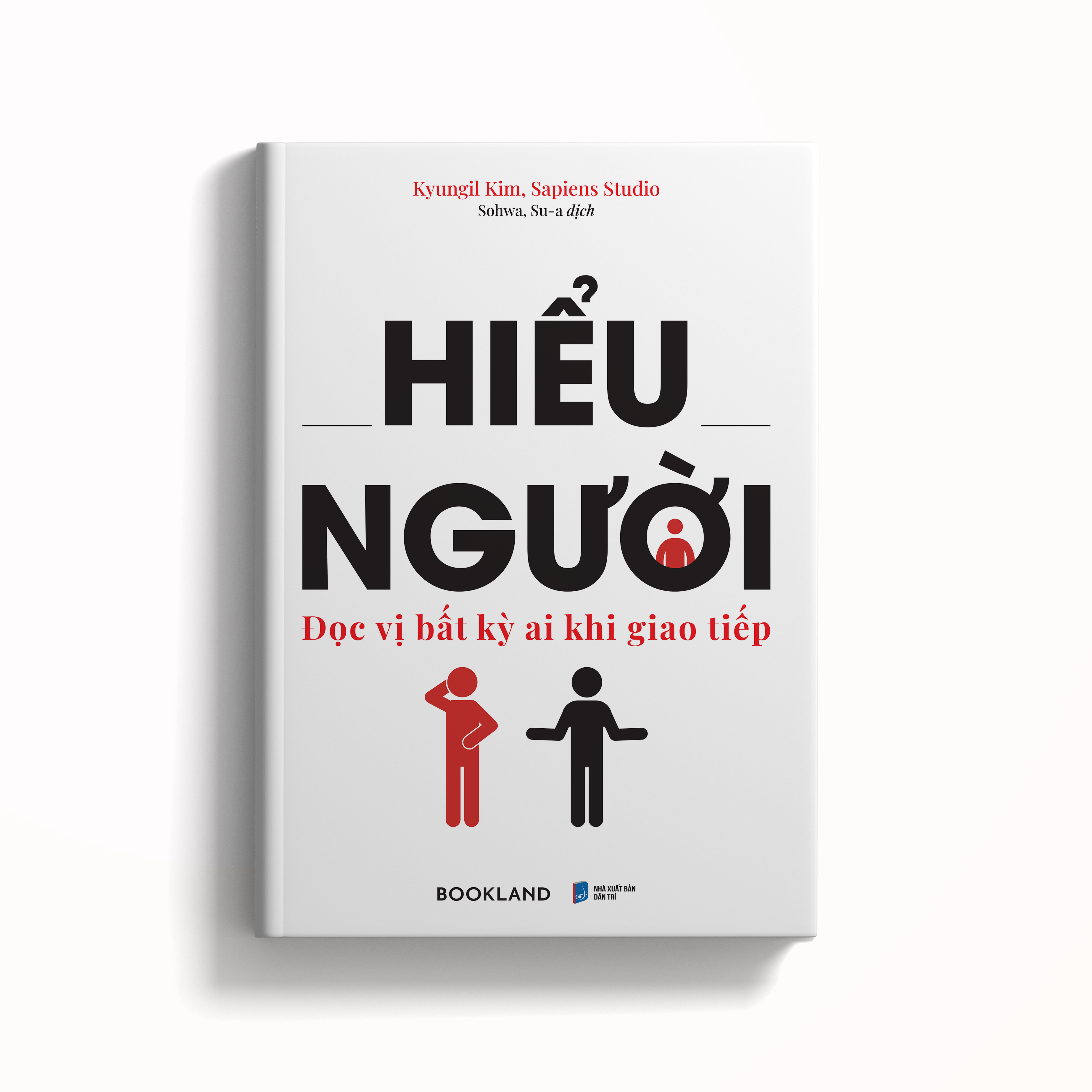 hiểu người - đọc vị bất kỳ ai khi giao tiếp