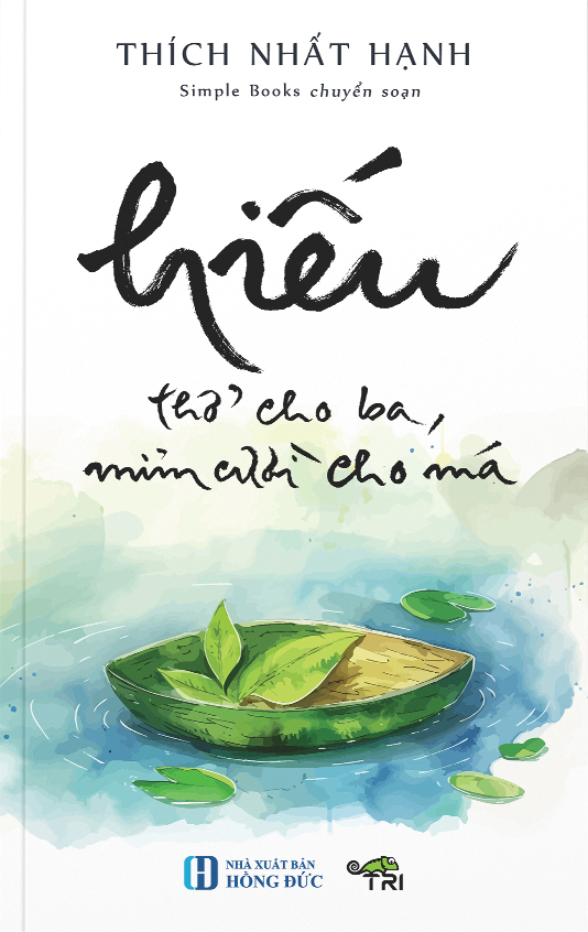 hiếu - thở cho ba, mỉm cười cho má