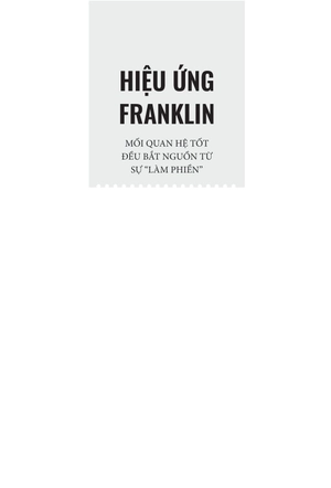 hiệu ứng franklin - mối quan hệ tốt đều bắt nguồn tự sự "làm phiền"