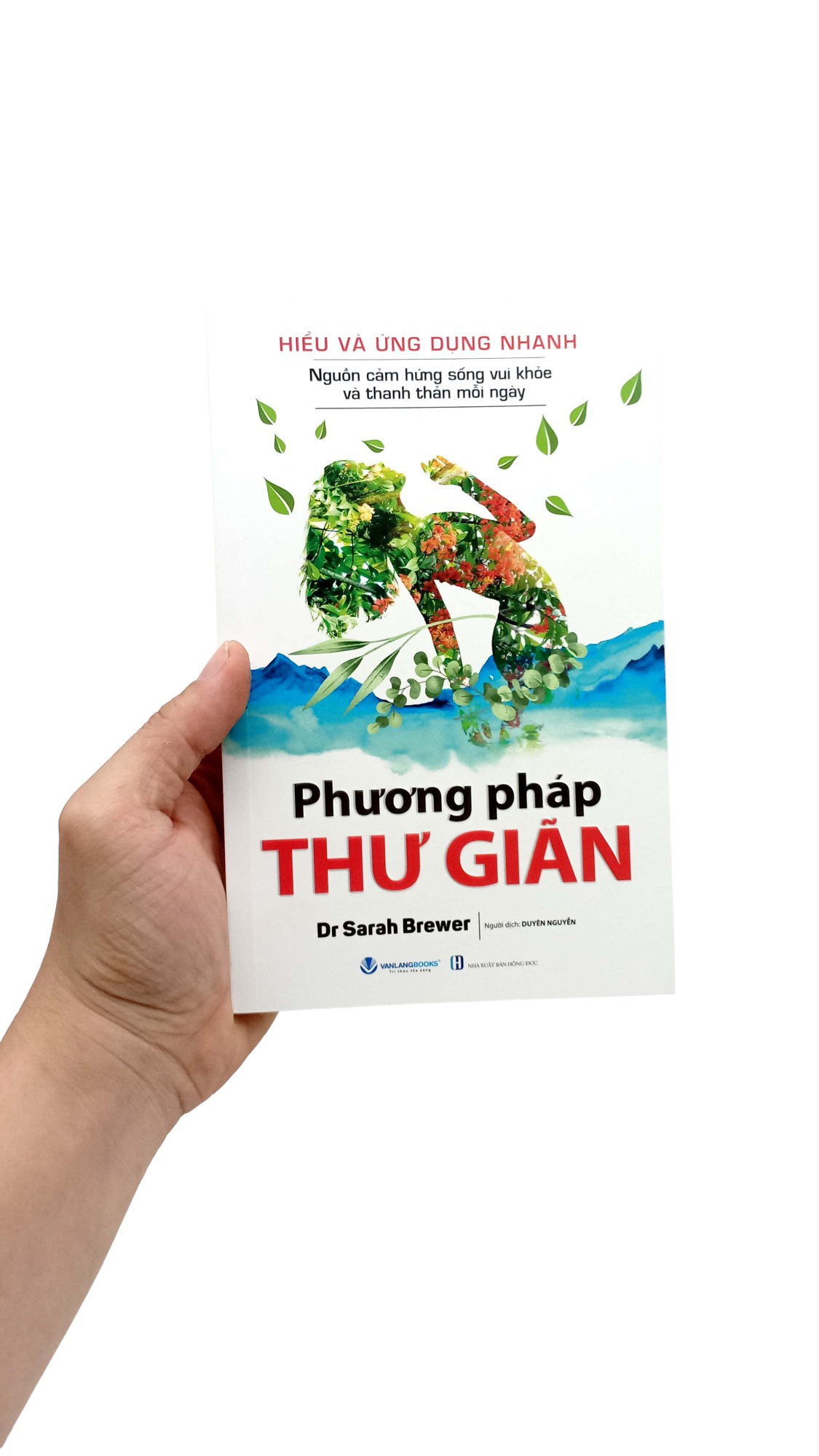 hiểu và ứng dụng nhanh - phương pháp thư giãn (tái bản 2024)
