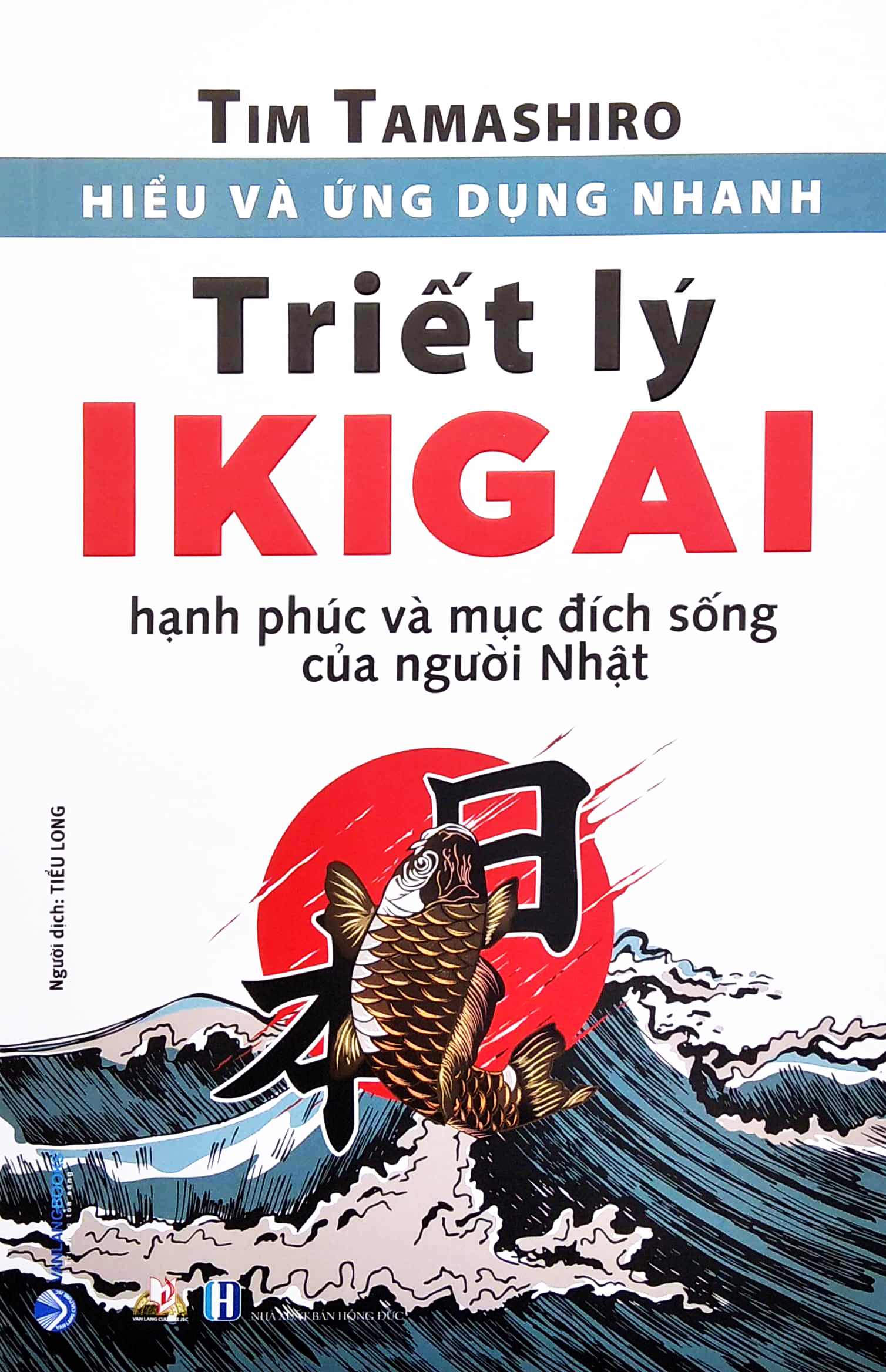 hiểu và ứng dụng nhanh - triết lý ikigai (tái bản)