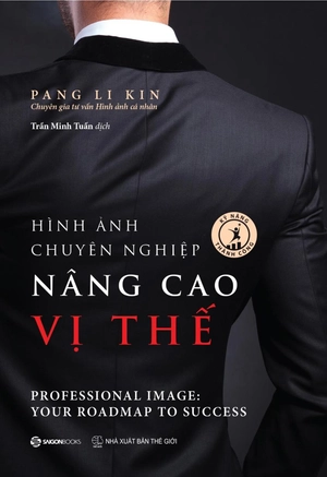 hình ảnh chuyên nghiệp nâng cao vị thế - professional image: your roadmap to success