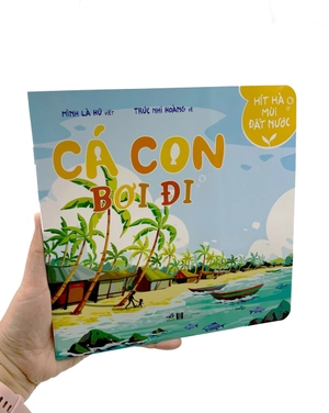 hít hà mùi đất nước - cá con bơi đi