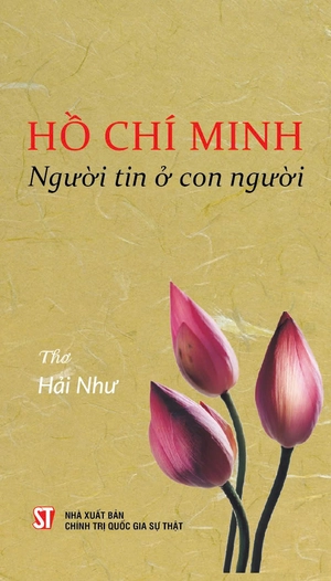 hồ chí minh - người tin ở con người