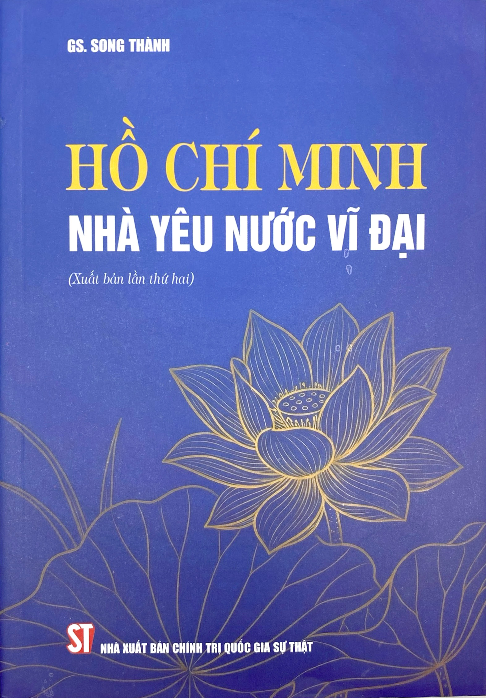 Hồ Chí Minh Nhà Yêu Nước Vĩ Đại (Xuất Bản Lần Thứ Hai)