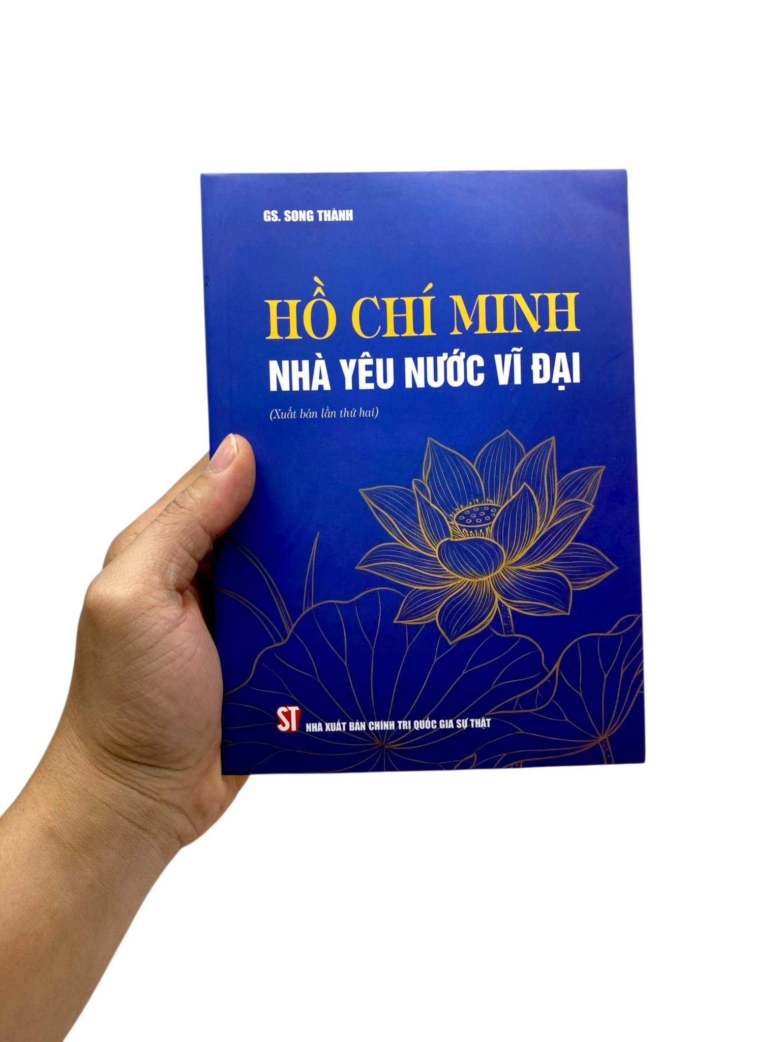 Hồ Chí Minh Nhà Yêu Nước Vĩ Đại (Xuất Bản Lần Thứ Hai)