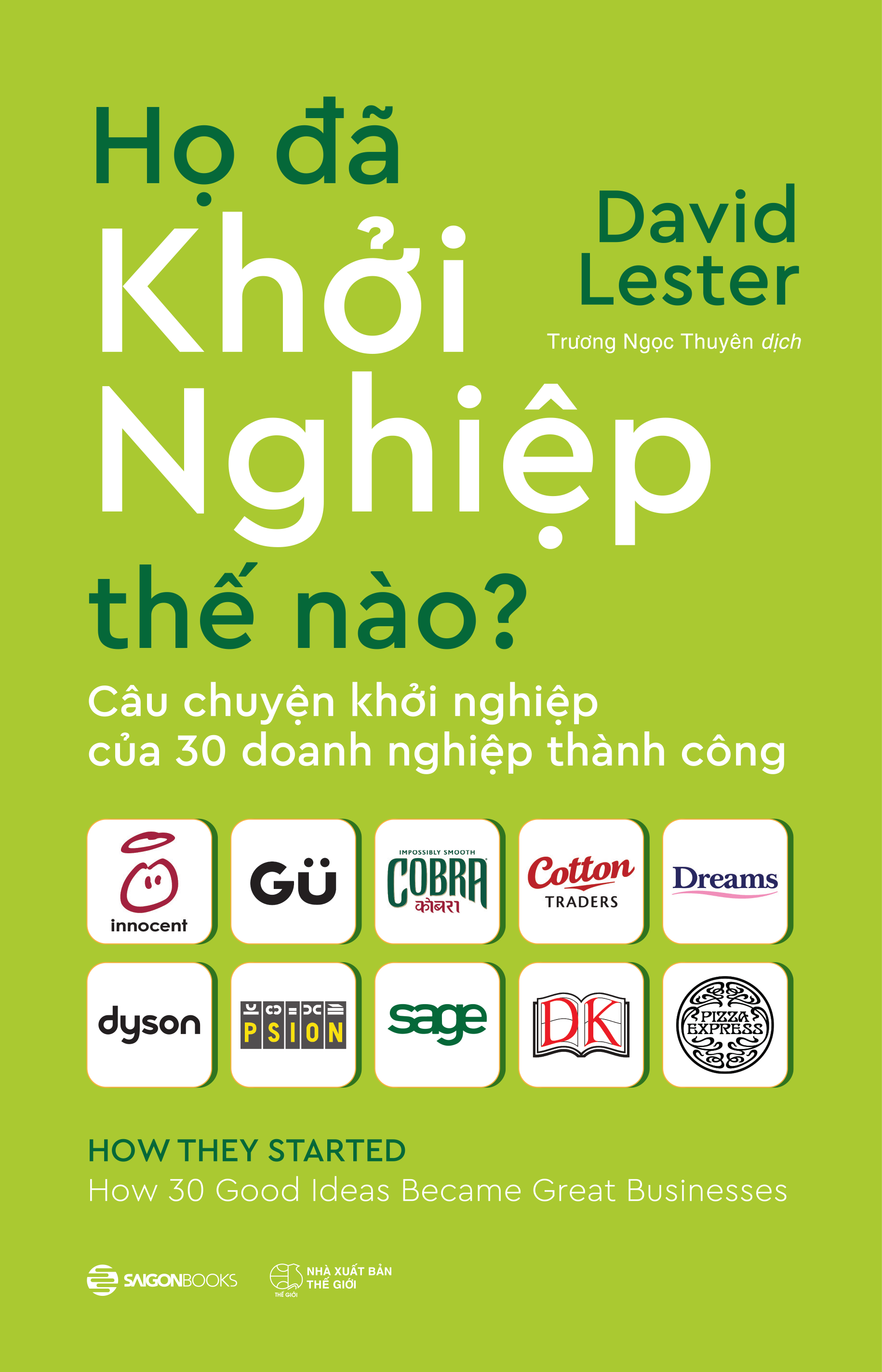 họ đã khởi nghiệp thế nào?