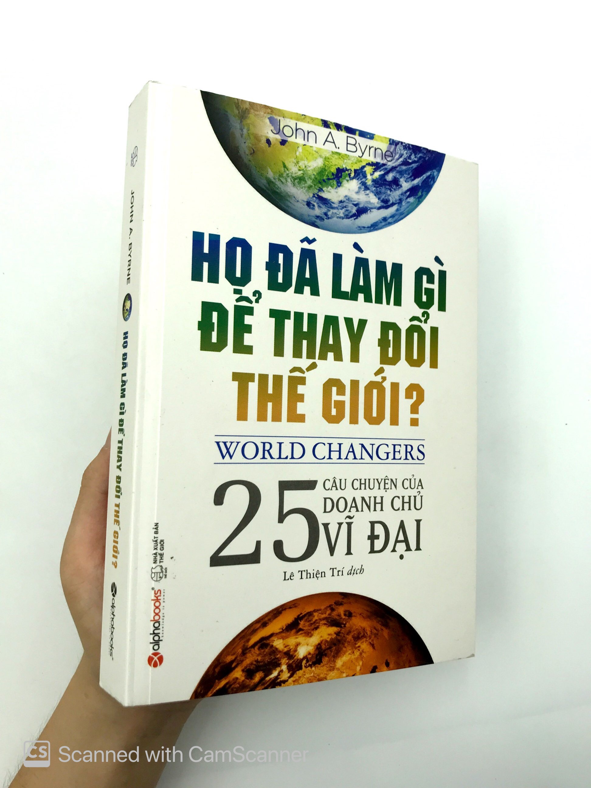 họ đã làm gì để thay đổi thế giới? (tái bản 2018)