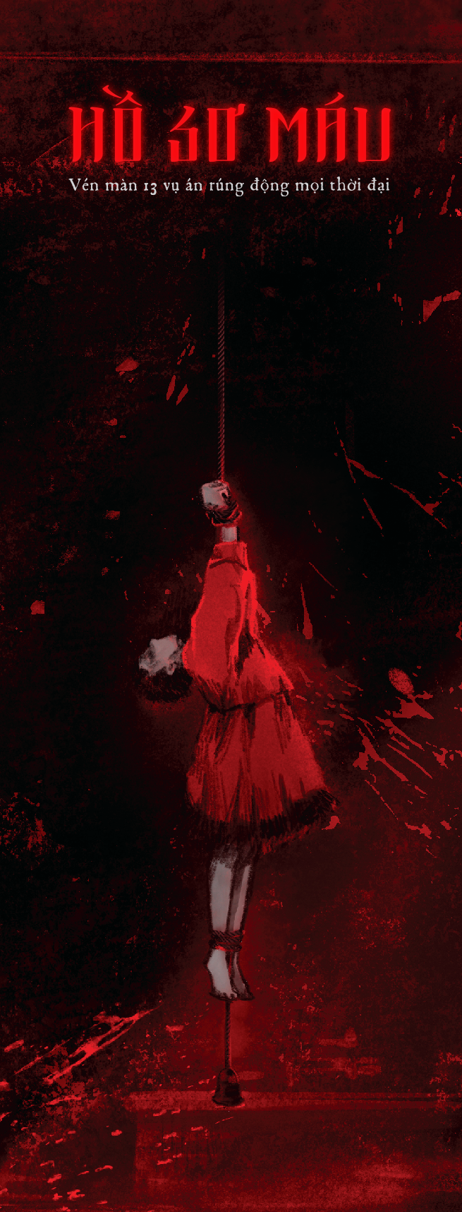 hồ sơ máu - vén màn 13 vụ án rúng động mọi thời đại