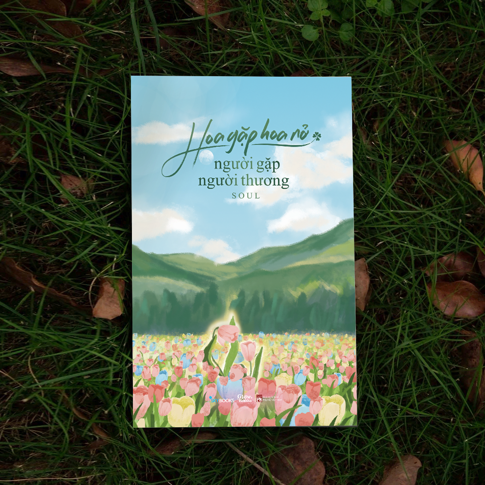 hoa gặp hoa nở - người gặp người thương