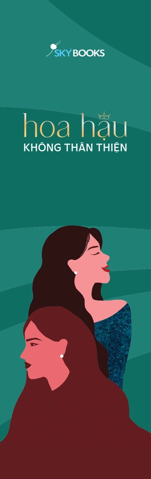 hoa hậu không thân thiện - đập tan sự hoàn hảo giả tạo