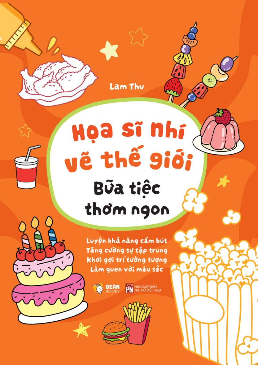 Họa Sĩ Nhí Vẽ Thế Giới - Bữa Tiệc Thơm Ngon