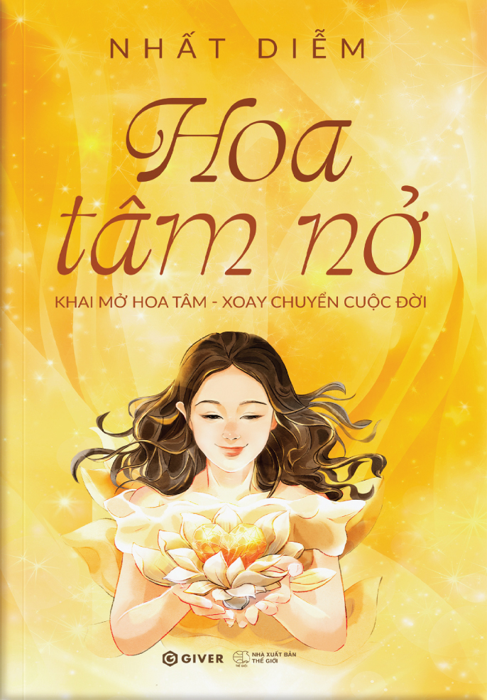 hoa tâm nở - khai mở hoa tâm - xoay chuyển cuộc đời