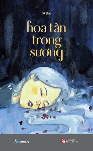 hoa tàn trong sương - ngoại truyện: bỉ ngạn nở hoa - bản đặc biệt - tặng kèm bookmark