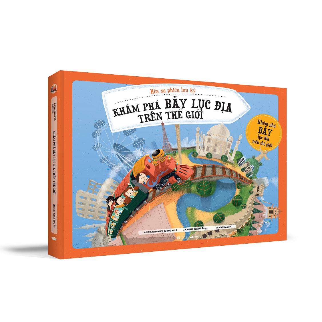 hỏa xa phiêu lưu ký - khám phám bảy lục địa trên thế giới - bìa cứng