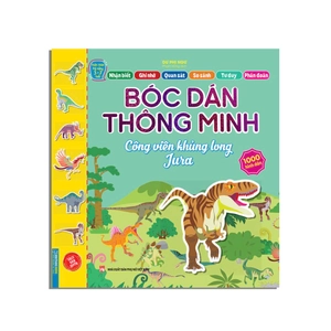 hoàn thiện kỹ năng 3-7 tuổi - bóc dán hình thông minh - công viên khủng long jura