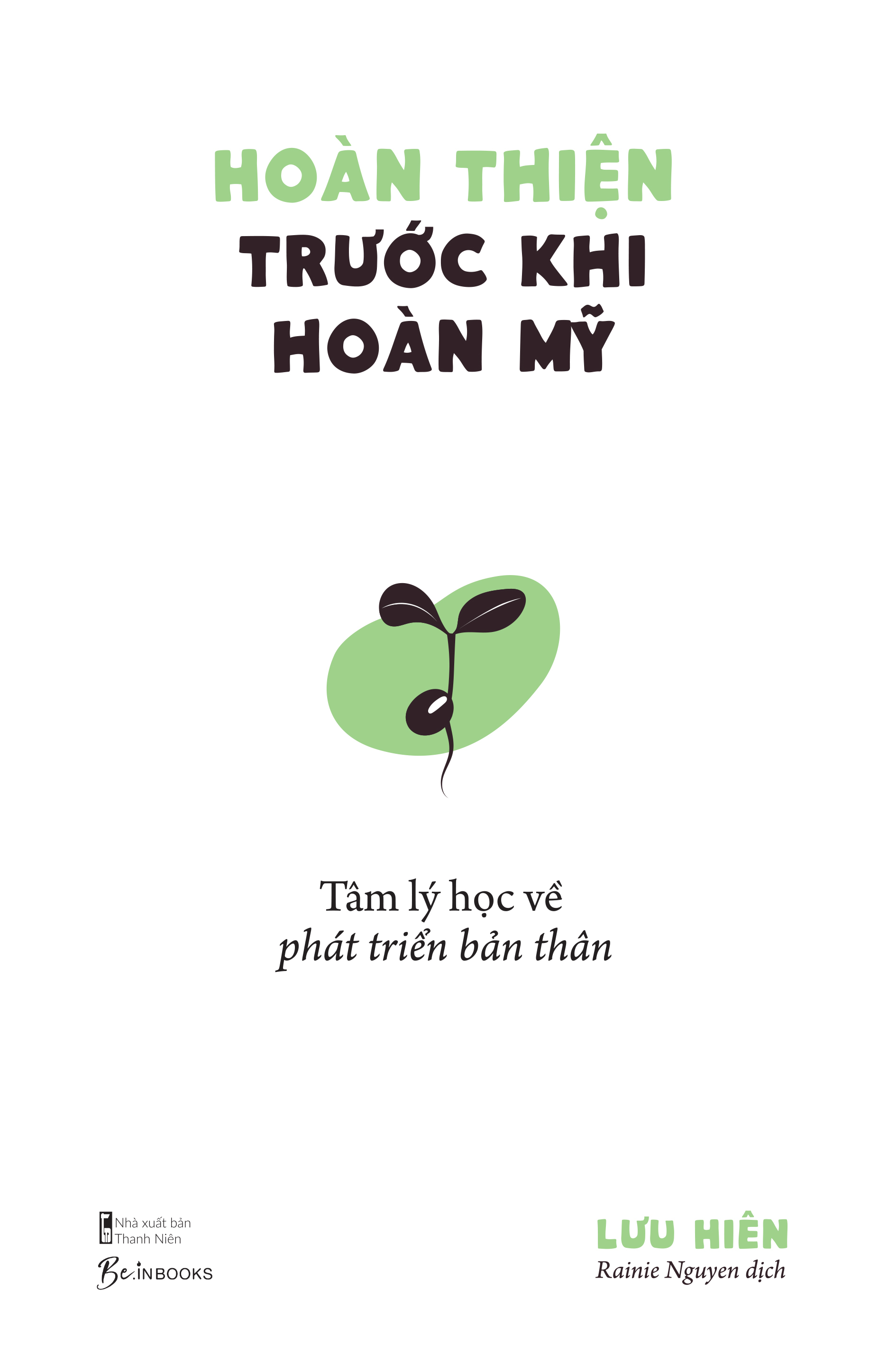 hoàn thiện trước khi hoàn mỹ - tâm lý học về phát triển bản thân