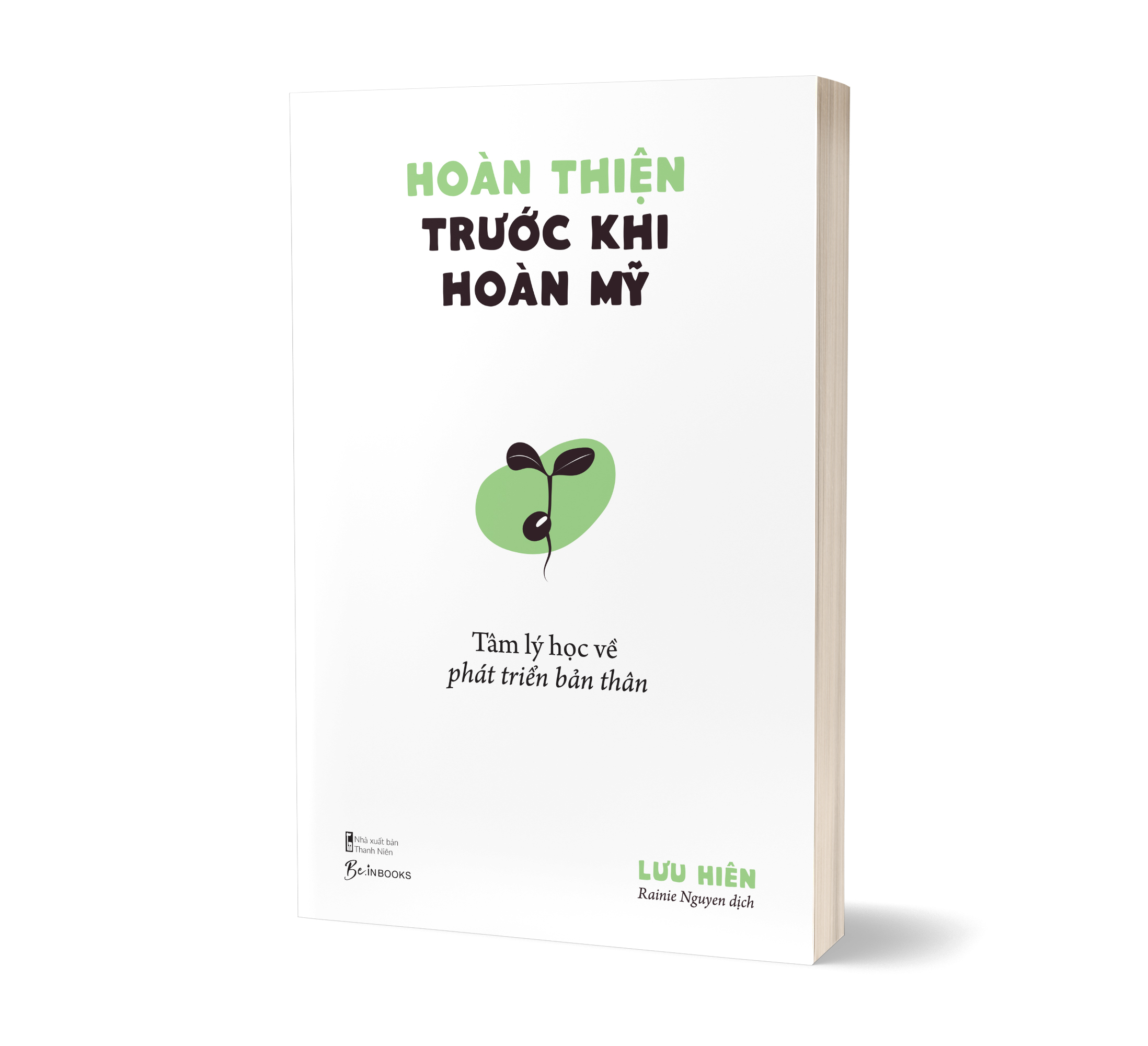 hoàn thiện trước khi hoàn mỹ - tâm lý học về phát triển bản thân