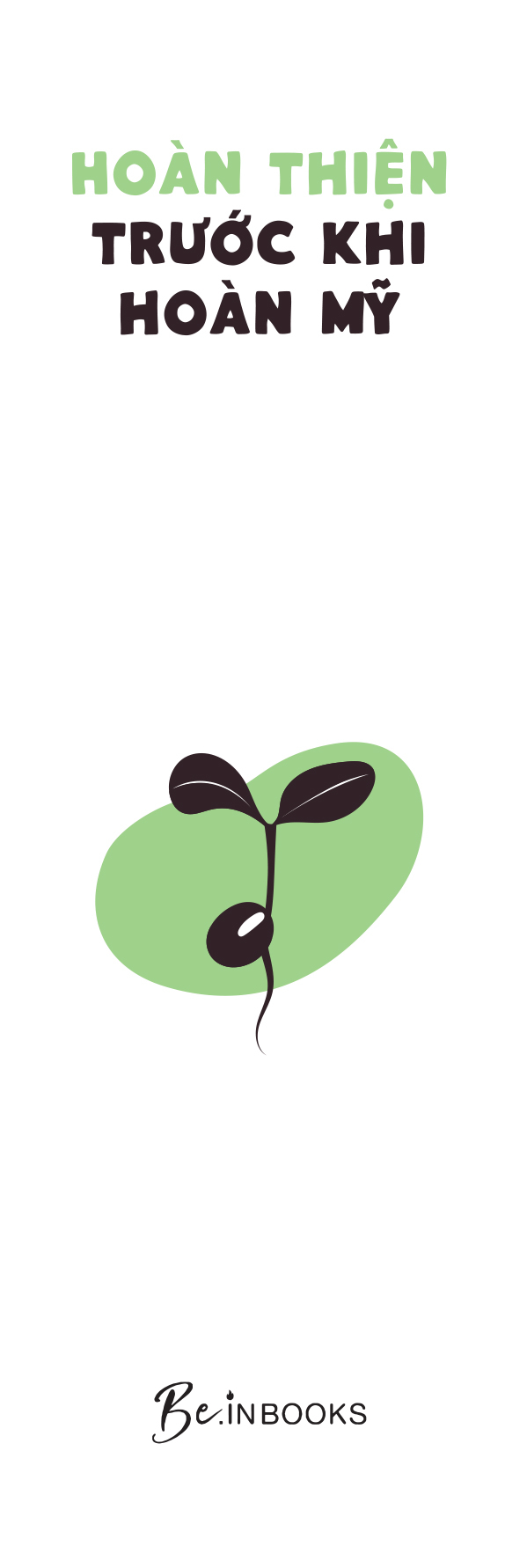 hoàn thiện trước khi hoàn mỹ - tâm lý học về phát triển bản thân
