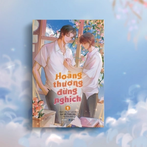 hoàng thượng đừng nghịch (tập 1 + 2) - tặng kèm 2 bookmark + 1 artprint + 1 bao bọc 2 tập