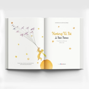 hoàng tử bé - le petit prince (song ngữ việt - pháp)