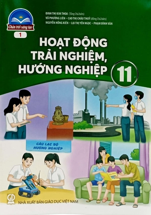 hoạt động trải nghiệm, hướng nghiệp 11 - bản 1 (chân trời sáng tạo) (chuẩn)