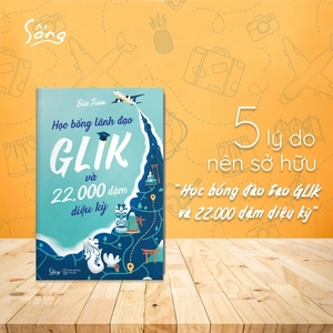 học bổng lãnh đạo glik và 22.000 dặm diệu kỳ