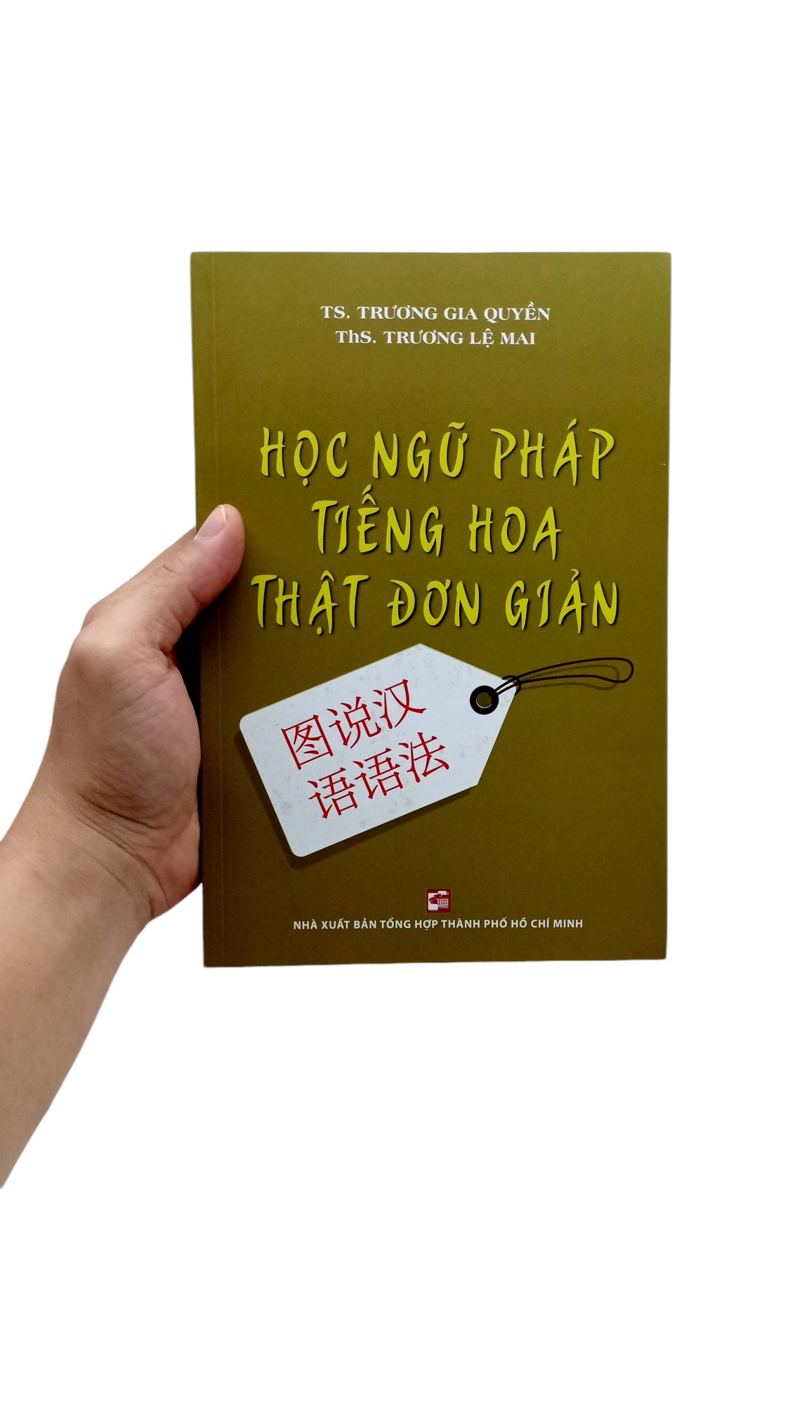 học ngữ pháp tiếng hoa thật đơn giản (tái bản 2024)