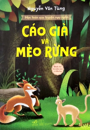 học toán qua truyện ngụ ngôn - cáo già và mèo rừng