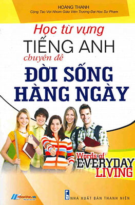 học từ vựng tiếng anh chuyên đề đời sống hằng ngày