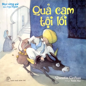 học ứng xử qua ngụ ngôn - quả cam tội lỗi