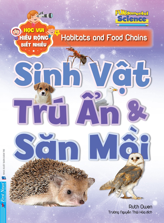 Hoc Vui Hieu Rong Biet Nhieu - Sinh Vat Tru An Va San Moi