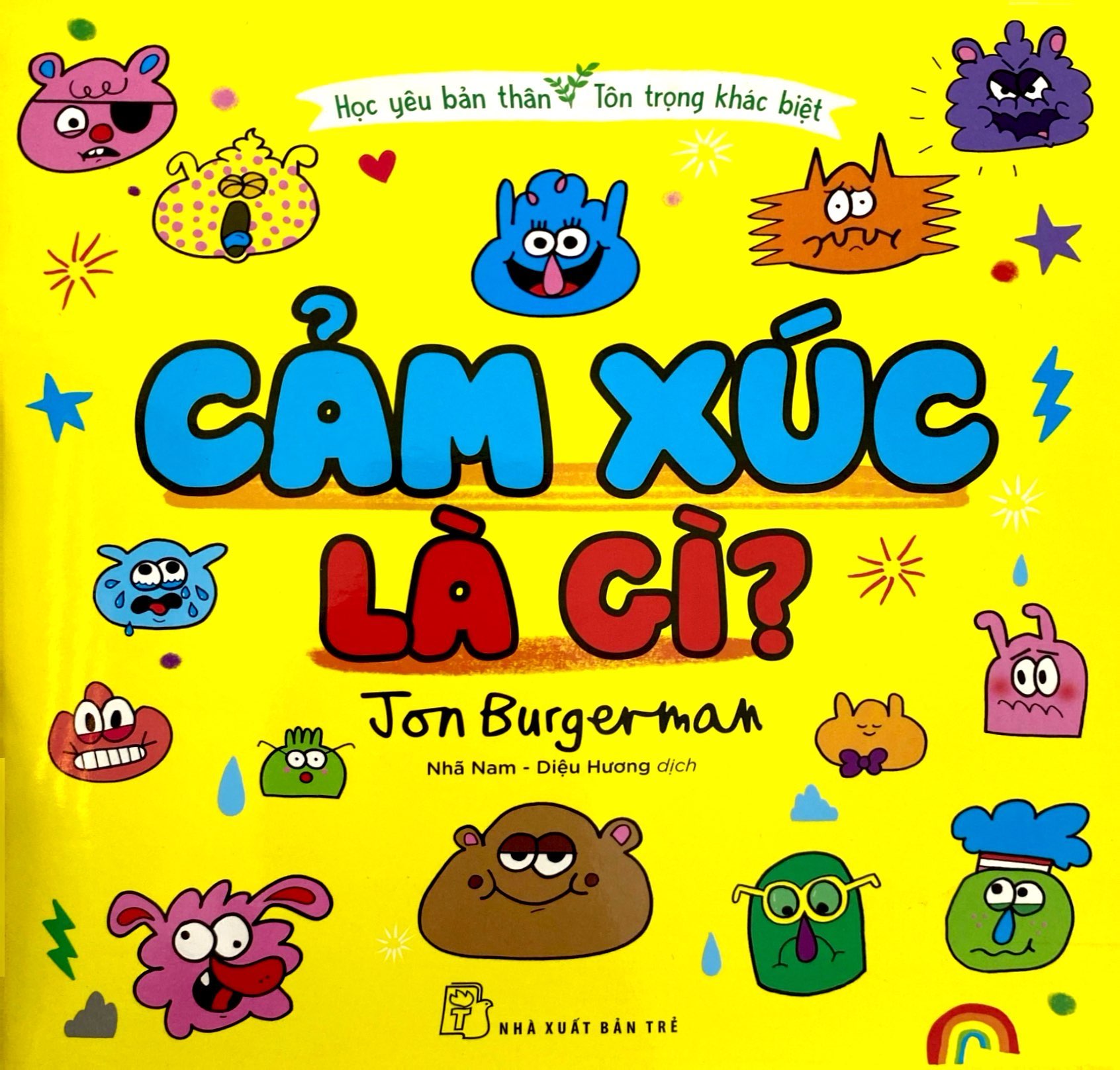 học yêu bản thân - tôn trọng khác biệt - cảm xúc là gì?