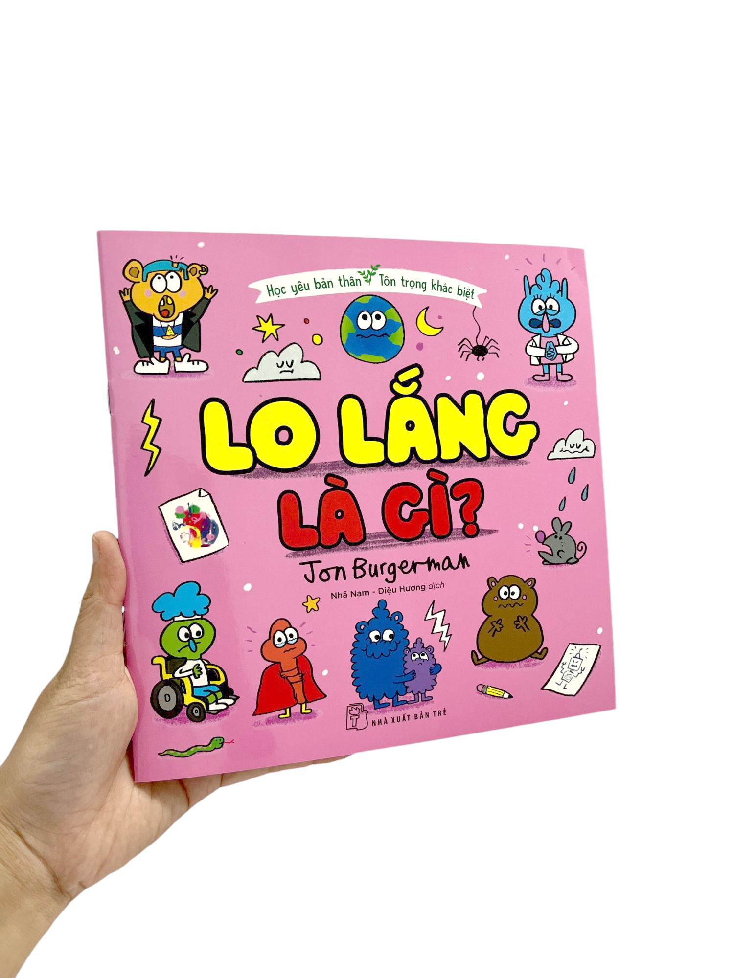 học yêu bản thân - tôn trọng khác biệt - lo lắng là gì?