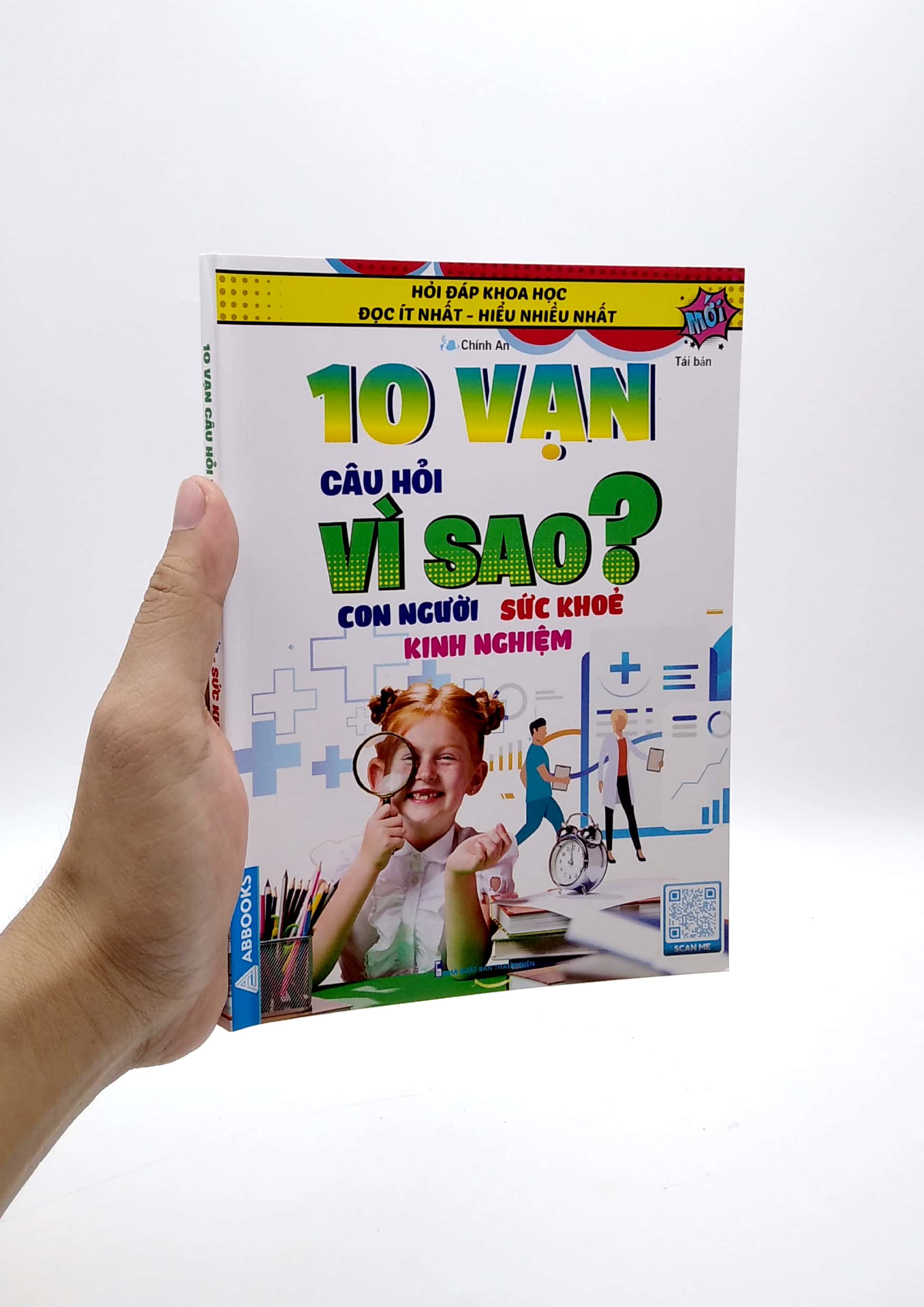 hỏi đáp khoa học - đọc ít nhất - hiểu nhiều nhất - 10 vạn câu hỏi vì sao? con người sức khỏe kinh nghiệm (tái bản)