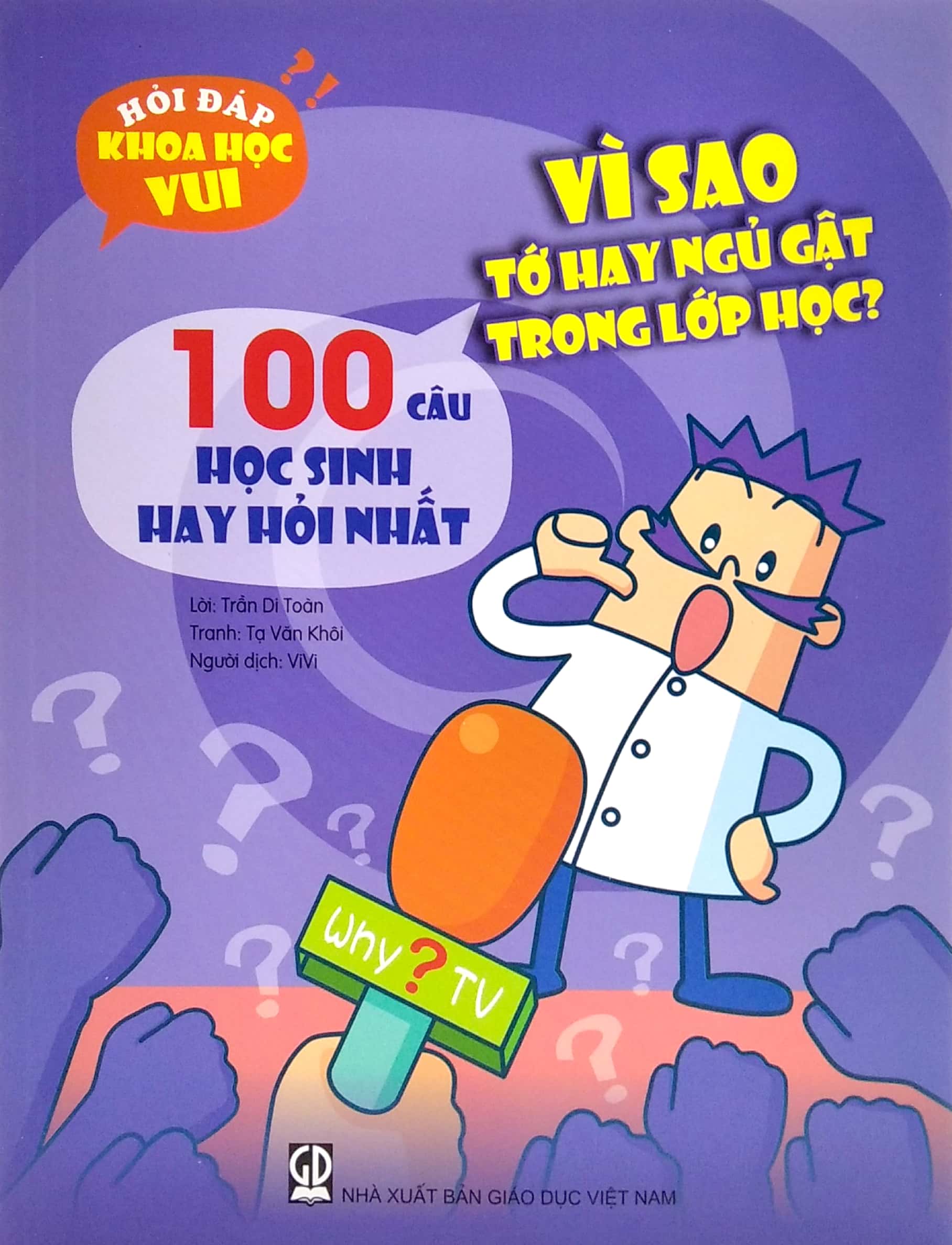 hỏi đáp khoa học vui: 100 câu học sinh hay hỏi nhất - vì sao tớ hay ngủ gật trong lớp học?