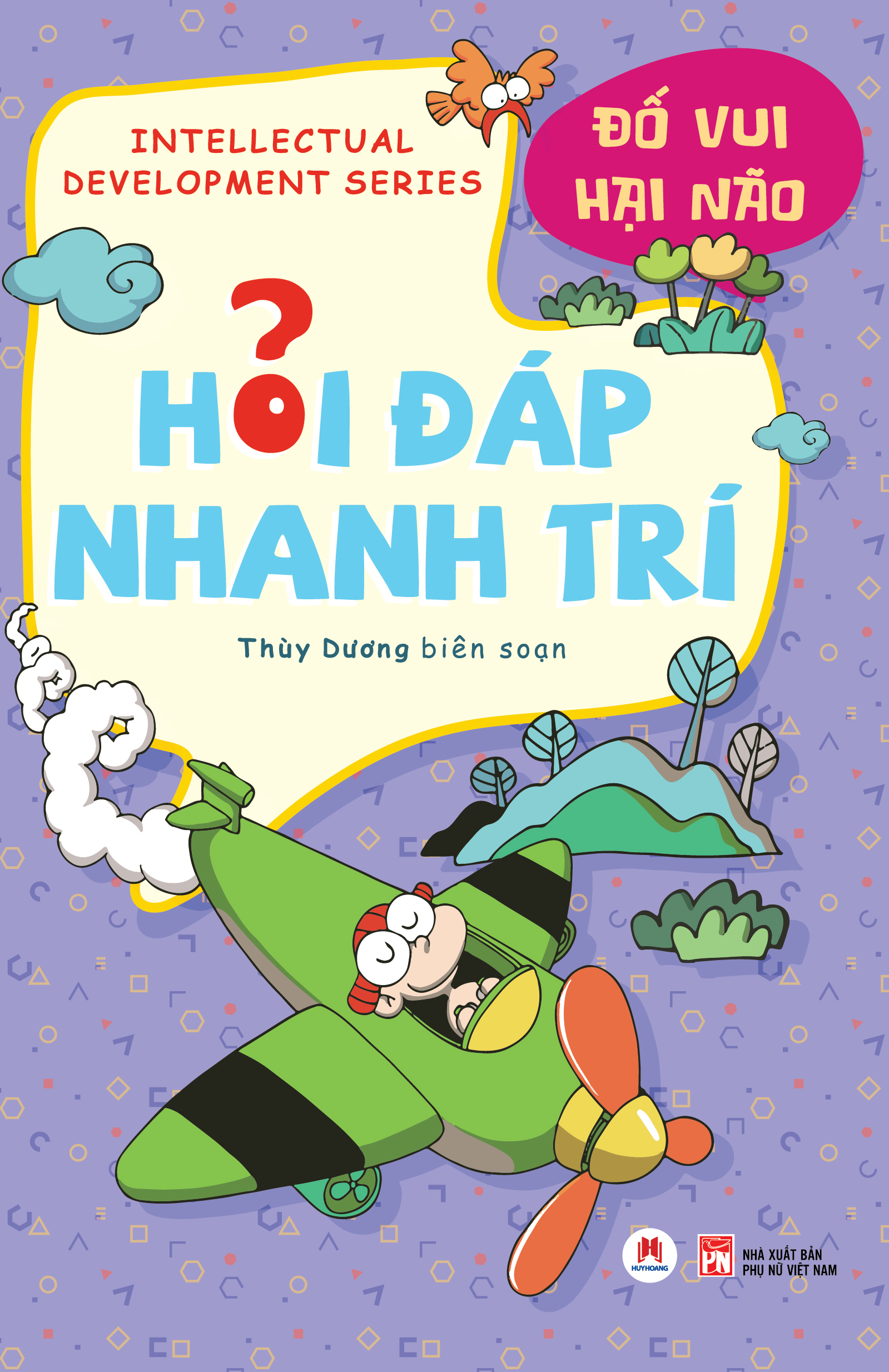 hỏi đáp nhanh trí - đố vui hại não (tái bản 2025)